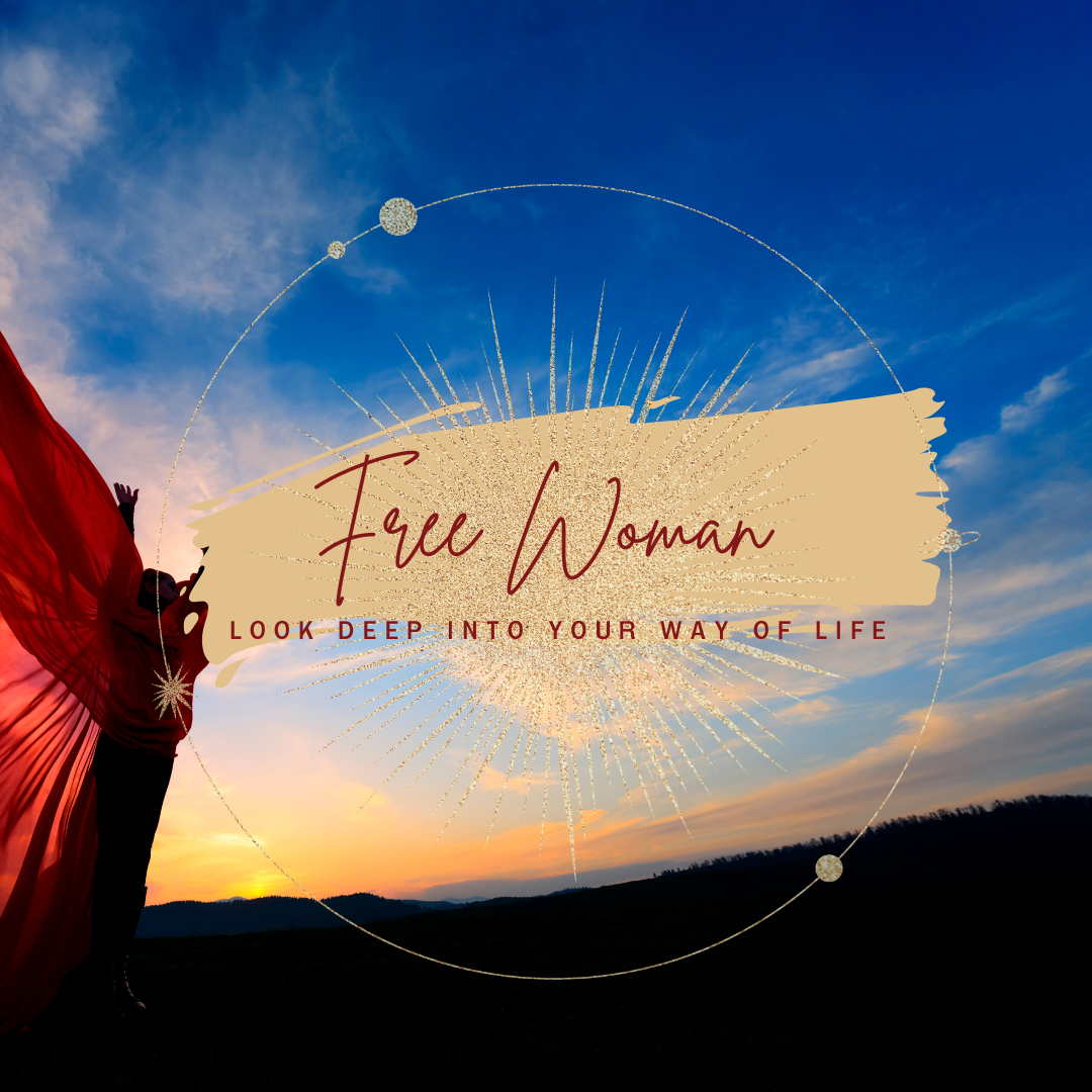 Free Woman- look deep into your life